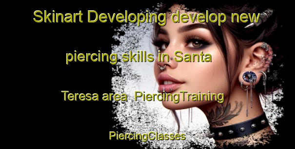 Skinart Developing develop new piercing skills in Santa Teresa area | #PiercingTraining #PiercingClasses #SkinartTraining-Argentina