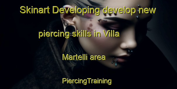 Skinart Developing develop new piercing skills in Villa Martelli area | #PiercingTraining #PiercingClasses #SkinartTraining-Argentina