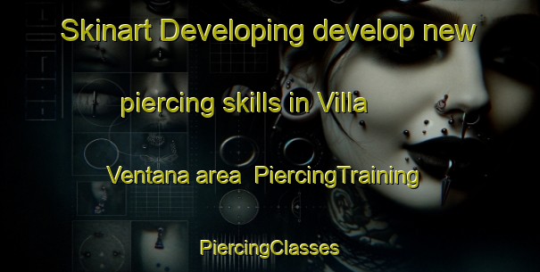 Skinart Developing develop new piercing skills in Villa Ventana area | #PiercingTraining #PiercingClasses #SkinartTraining-Argentina