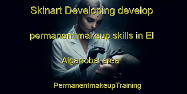 Skinart Developing develop permanent makeup skills in El Algarrobal area | #PermanentmakeupTraining #PermanentmakeupClasses #SkinartTraining-Argentina