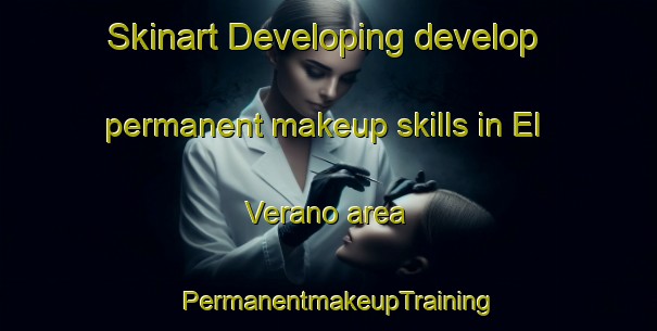 Skinart Developing develop permanent makeup skills in El Verano area | PermanentmakeupTraining | PermanentmakeupClasses | SkinartTraining-Argentina