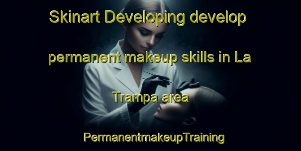 Skinart Developing develop permanent makeup skills in La Trampa area | PermanentmakeupTraining | PermanentmakeupClasses | SkinartTraining-Argentina