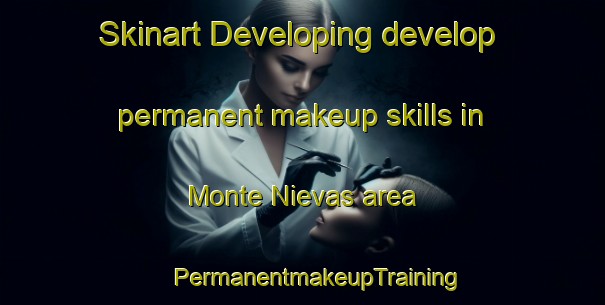 Skinart Developing develop permanent makeup skills in Monte Nievas area | #PermanentmakeupTraining #PermanentmakeupClasses #SkinartTraining-Argentina