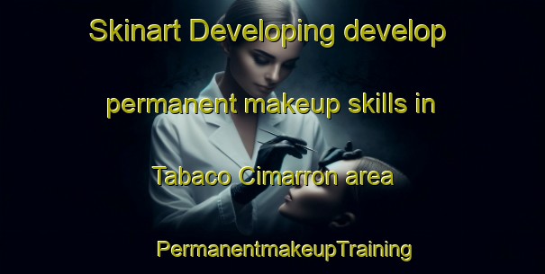 Skinart Developing develop permanent makeup skills in Tabaco Cimarron area | #PermanentmakeupTraining #PermanentmakeupClasses #SkinartTraining-Argentina