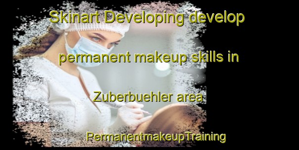 Skinart Developing develop permanent makeup skills in Zuberbuehler area | #PermanentmakeupTraining #PermanentmakeupClasses #SkinartTraining-Argentina