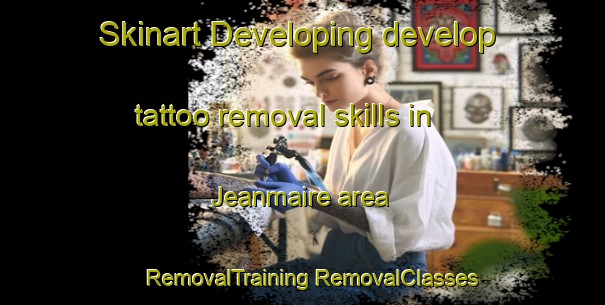 Skinart Developing develop tattoo removal skills in Jeanmaire area | #RemovalTraining #RemovalClasses #SkinartTraining-Argentina