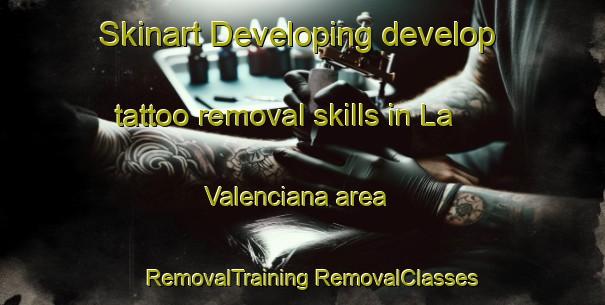 Skinart Developing develop tattoo removal skills in La Valenciana area | #RemovalTraining #RemovalClasses #SkinartTraining-Argentina