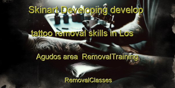 Skinart Developing develop tattoo removal skills in Los Agudos area | RemovalTraining | RemovalClasses | SkinartTraining-Argentina