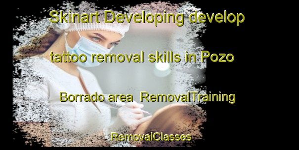 Skinart Developing develop tattoo removal skills in Pozo Borrado area | RemovalTraining | RemovalClasses | SkinartTraining-Argentina