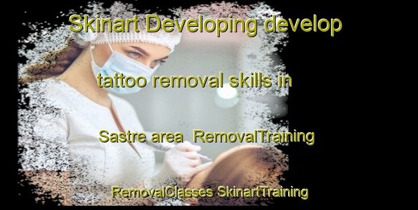 Skinart Developing develop tattoo removal skills in Sastre area | #RemovalTraining #RemovalClasses #SkinartTraining-Argentina