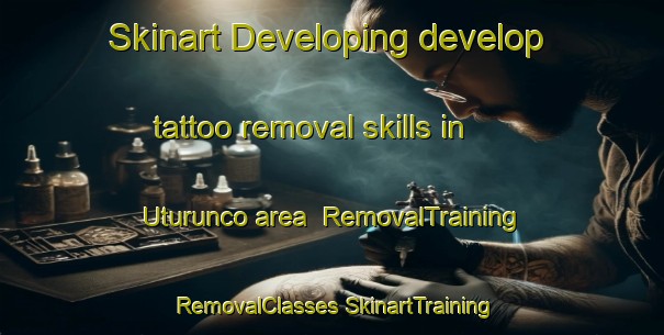 Skinart Developing develop tattoo removal skills in Uturunco area | #RemovalTraining #RemovalClasses #SkinartTraining-Argentina