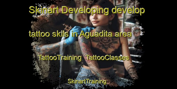 Skinart Developing develop tattoo skils in Aguadita area | TattooTraining | TattooClasses | SkinartTraining-Argentina