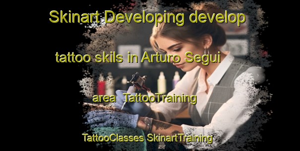 Skinart Developing develop tattoo skils in Arturo Segui area | #TattooTraining #TattooClasses #SkinartTraining-Argentina