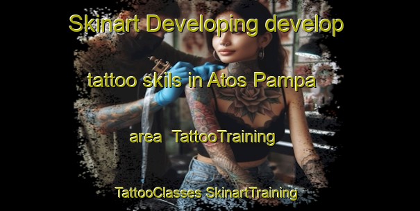 Skinart Developing develop tattoo skils in Atos Pampa area | #TattooTraining #TattooClasses #SkinartTraining-Argentina