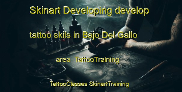 Skinart Developing develop tattoo skils in Bajo Del Gallo area | #TattooTraining #TattooClasses #SkinartTraining-Argentina