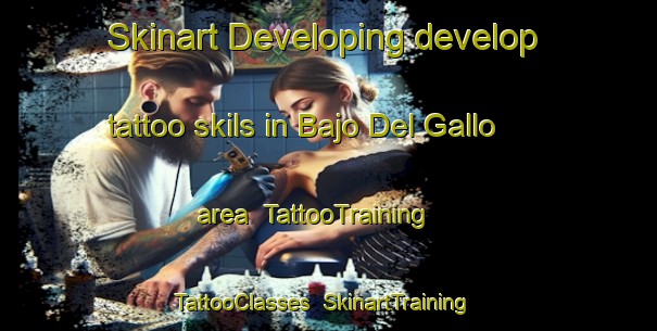 Skinart Developing develop tattoo skils in Bajo Del Gallo area | TattooTraining | TattooClasses | SkinartTraining-Argentina