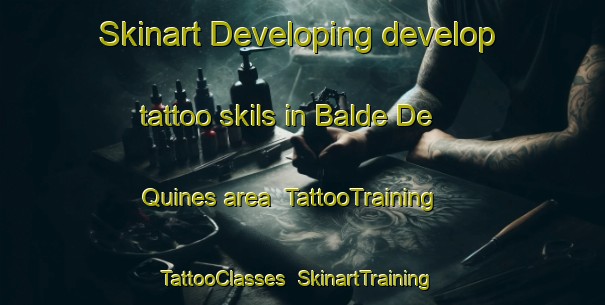 Skinart Developing develop tattoo skils in Balde De Quines area | TattooTraining | TattooClasses | SkinartTraining-Argentina