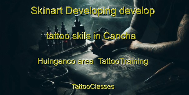 Skinart Developing develop tattoo skils in Cancha Huinganco area | TattooTraining | TattooClasses | SkinartTraining-Argentina