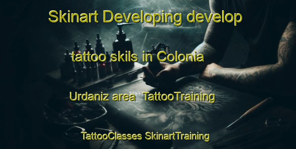 Skinart Developing develop tattoo skils in Colonia Urdaniz area | #TattooTraining #TattooClasses #SkinartTraining-Argentina