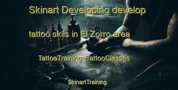 Skinart Developing develop tattoo skils in El Zorro area | TattooTraining | TattooClasses | SkinartTraining-Argentina