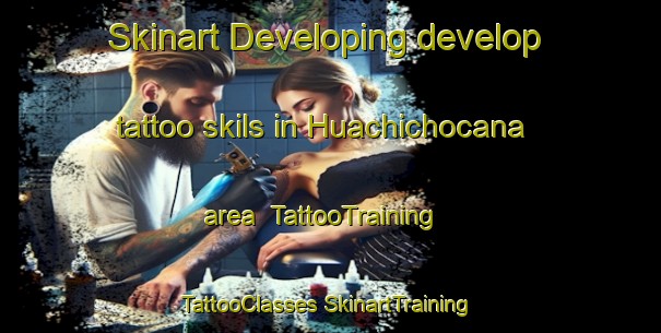 Skinart Developing develop tattoo skils in Huachichocana area | #TattooTraining #TattooClasses #SkinartTraining-Argentina