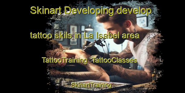 Skinart Developing develop tattoo skils in La Isabel area | TattooTraining | TattooClasses | SkinartTraining-Argentina