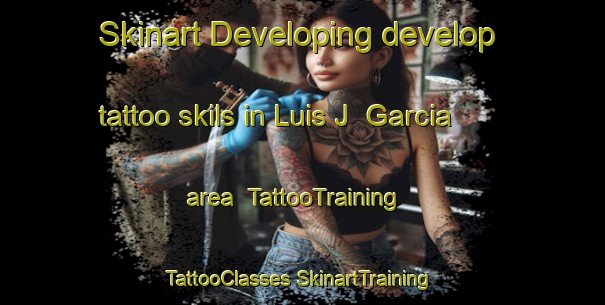 Skinart Developing develop tattoo skils in Luis J  Garcia area | #TattooTraining #TattooClasses #SkinartTraining-Argentina