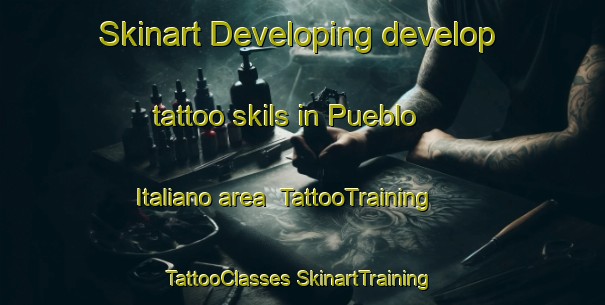 Skinart Developing develop tattoo skils in Pueblo Italiano area | #TattooTraining #TattooClasses #SkinartTraining-Argentina