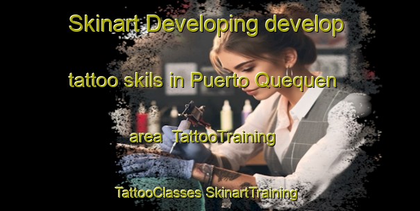 Skinart Developing develop tattoo skils in Puerto Quequen area | #TattooTraining #TattooClasses #SkinartTraining-Argentina