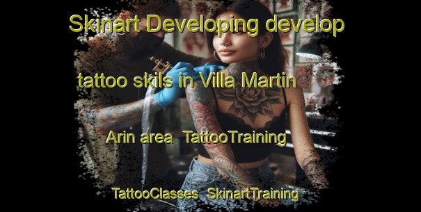 Skinart Developing develop tattoo skils in Villa Martin Arin area | TattooTraining | TattooClasses | SkinartTraining-Argentina