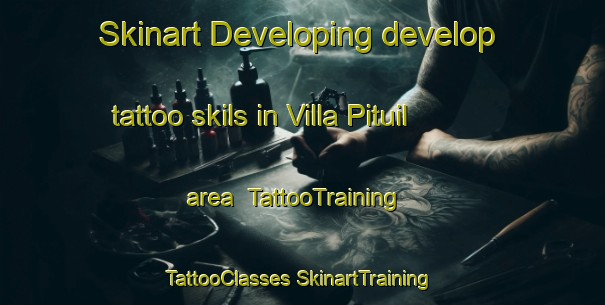 Skinart Developing develop tattoo skils in Villa Pituil area | #TattooTraining #TattooClasses #SkinartTraining-Argentina