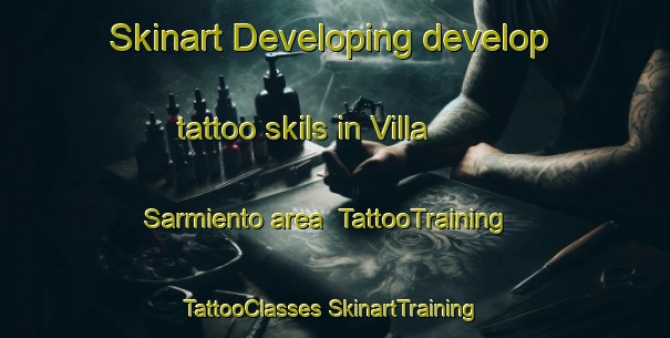 Skinart Developing develop tattoo skils in Villa Sarmiento area | #TattooTraining #TattooClasses #SkinartTraining-Argentina