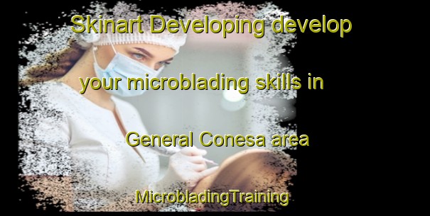 Skinart Developing develop your microblading skills in General Conesa area | #MicrobladingTraining #MicrobladingClasses #SkinartTraining-Argentina