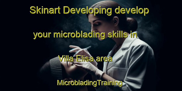 Skinart Developing develop your microblading skills in Villa Elisa area | #MicrobladingTraining #MicrobladingClasses #SkinartTraining-Argentina