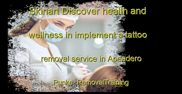 Skinart Discover health and wellness in implement a tattoo removal service in Apeadero Punke | RemovalTraining | RemovalClasses | SkinartTraining-Argentina