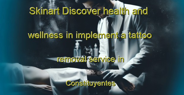 Skinart Discover health and wellness in implement a tattoo removal service in Constituyentes | RemovalTraining | RemovalClasses | SkinartTraining-Argentina