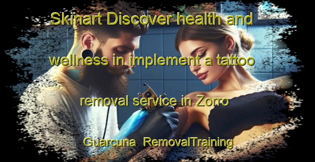 Skinart Discover health and wellness in implement a tattoo removal service in Zorro Guarcuna | RemovalTraining | RemovalClasses | SkinartTraining-Argentina