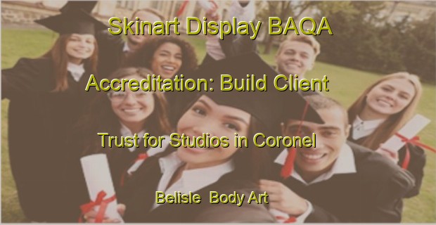 Skinart Display BAQA Accreditation: Build Client Trust for Studios in Coronel Belisle | Body Art Qualification Authority | BAQA-Argentina