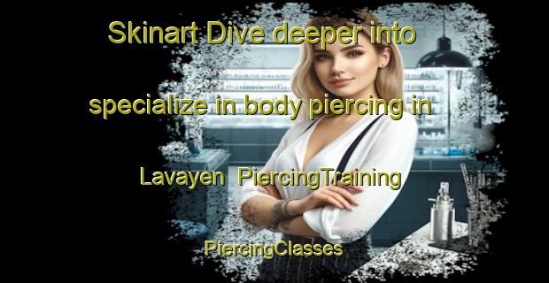 Skinart Dive deeper into specialize in body piercing in Lavayen | #PiercingTraining #PiercingClasses #SkinartTraining-Argentina