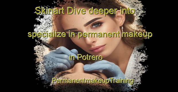 Skinart Dive deeper into specialize in permanent makeup in Potrero | #PermanentmakeupTraining #PermanentmakeupClasses #SkinartTraining-Argentina