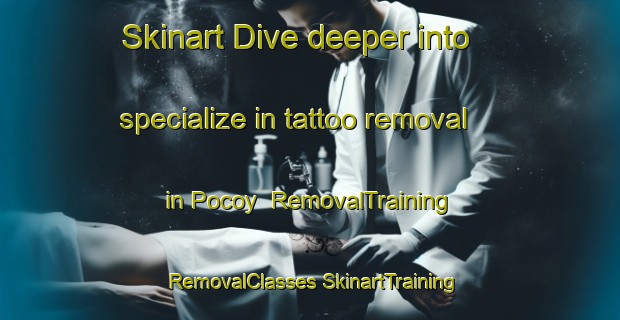 Skinart Dive deeper into specialize in tattoo removal in Pocoy | #RemovalTraining #RemovalClasses #SkinartTraining-Argentina