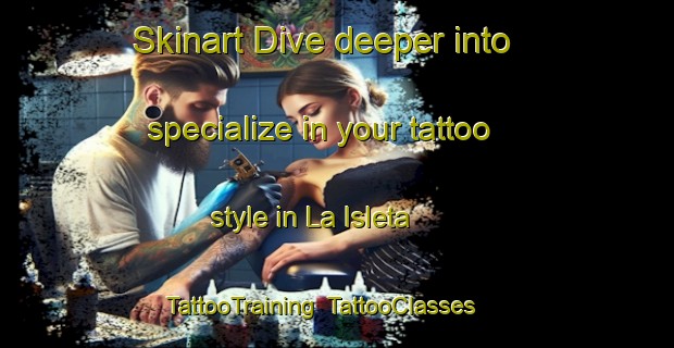 Skinart Dive deeper into specialize in your tattoo style in La Isleta | TattooTraining | TattooClasses | SkinartTraining-Argentina