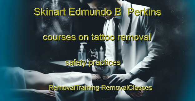 Skinart Edmundo B  Perkins courses on tattoo removal safety practices | #RemovalTraining #RemovalClasses #SkinartTraining-Argentina