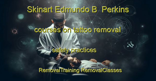 Skinart Edmundo B  Perkins courses on tattoo removal safety practices | #RemovalTraining #RemovalClasses #SkinartTraining-Argentina