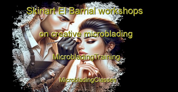 Skinart El Barrial workshops on creative microblading | MicrobladingTraining | MicrobladingClasses | SkinartTraining-Argentina