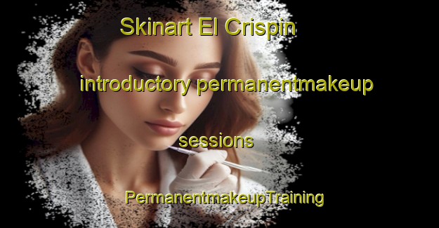 Skinart El Crispin introductory permanentmakeup sessions | PermanentmakeupTraining | PermanentmakeupClasses | SkinartTraining-Argentina