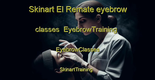 Skinart El Remate eyebrow classes | EyebrowTraining | EyebrowClasses | SkinartTraining-Argentina