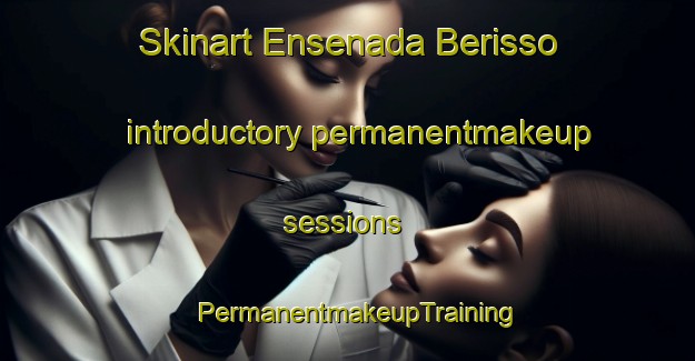 Skinart Ensenada Berisso introductory permanentmakeup sessions | PermanentmakeupTraining | PermanentmakeupClasses | SkinartTraining-Argentina