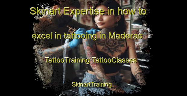 Skinart Expertise in how to excel in tattooing in Maderas | #TattooTraining #TattooClasses #SkinartTraining-Argentina