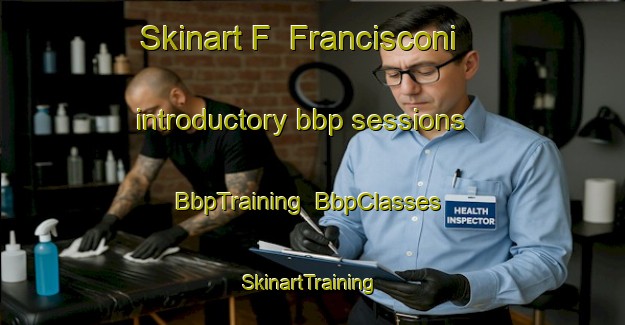 Skinart F  Francisconi introductory bbp sessions | BbpTraining | BbpClasses | SkinartTraining-Argentina